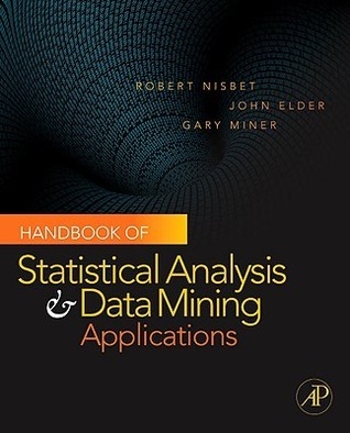 Handbook of Statistical Analysis and Data Mining Applications book cover