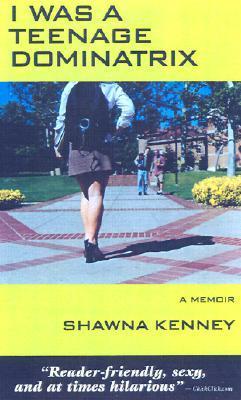 I Was a Teenage Dominatrix book cover
