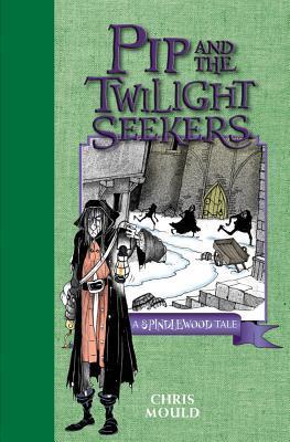 Pip and the Twilight Seekers book cover