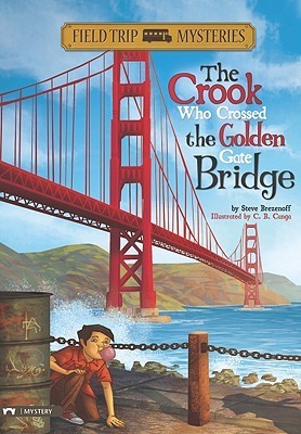 The Crook Who Crossed the Golden Gate Bridge book cover