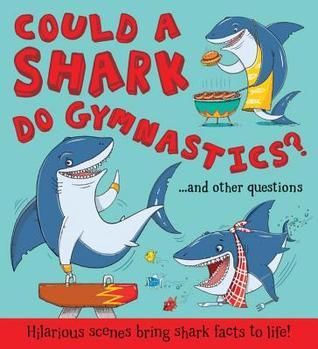 Could a Shark Do Gymnastics? book cover