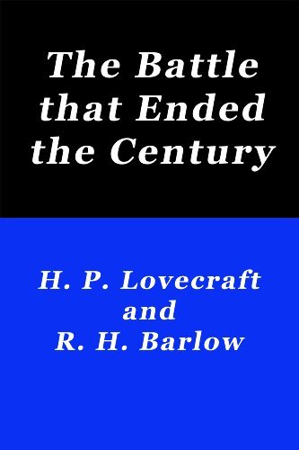 The Battle That Ended The Century book cover