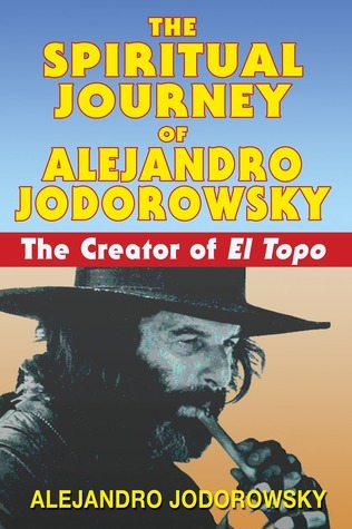 The Spiritual Journey of Alejandro Jodorowsky book cover