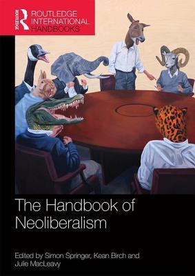 The Handbook of Neoliberalism book cover