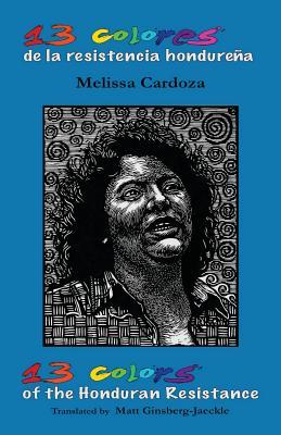 13 Colors of the Honduran Resistance book cover