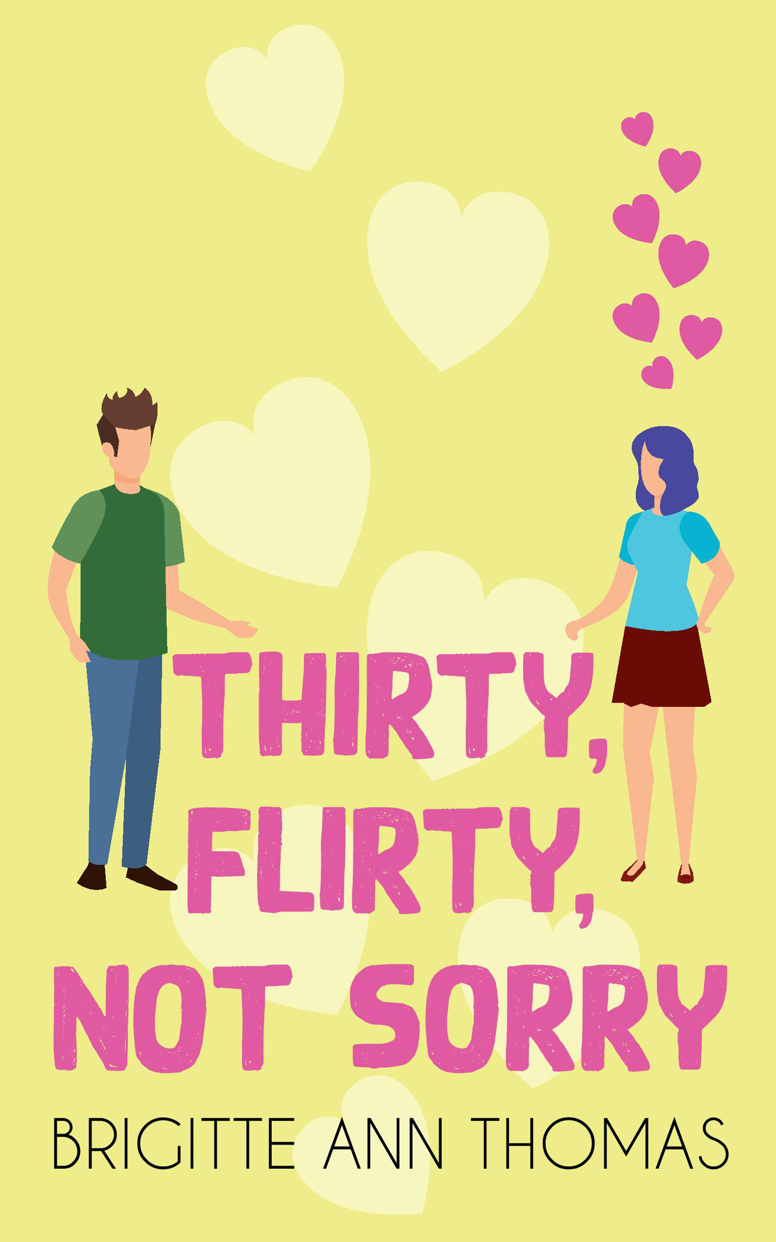Thirty, Flirty, Not Sorry book cover