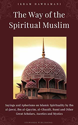 The Way of the Spiritual Muslim book cover