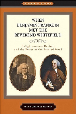 When Benjamin Franklin Met the Reverend Whitefield book cover