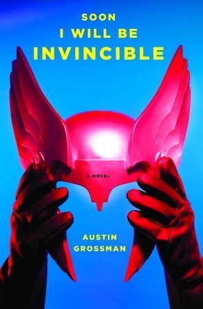 Soon I Will Be Invincible book cover