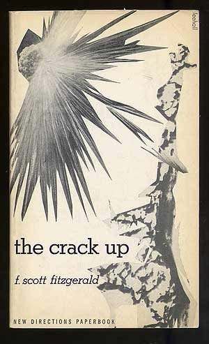 Crack Up - With Other Uncollected Pieces, Note-books & Unpublished Letters, Together With Letters From Gertrude Stein.. book cover