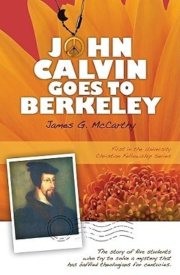 John Calvin Goes to Berkeley book cover
