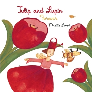 Tulip and Lupin Forever book cover