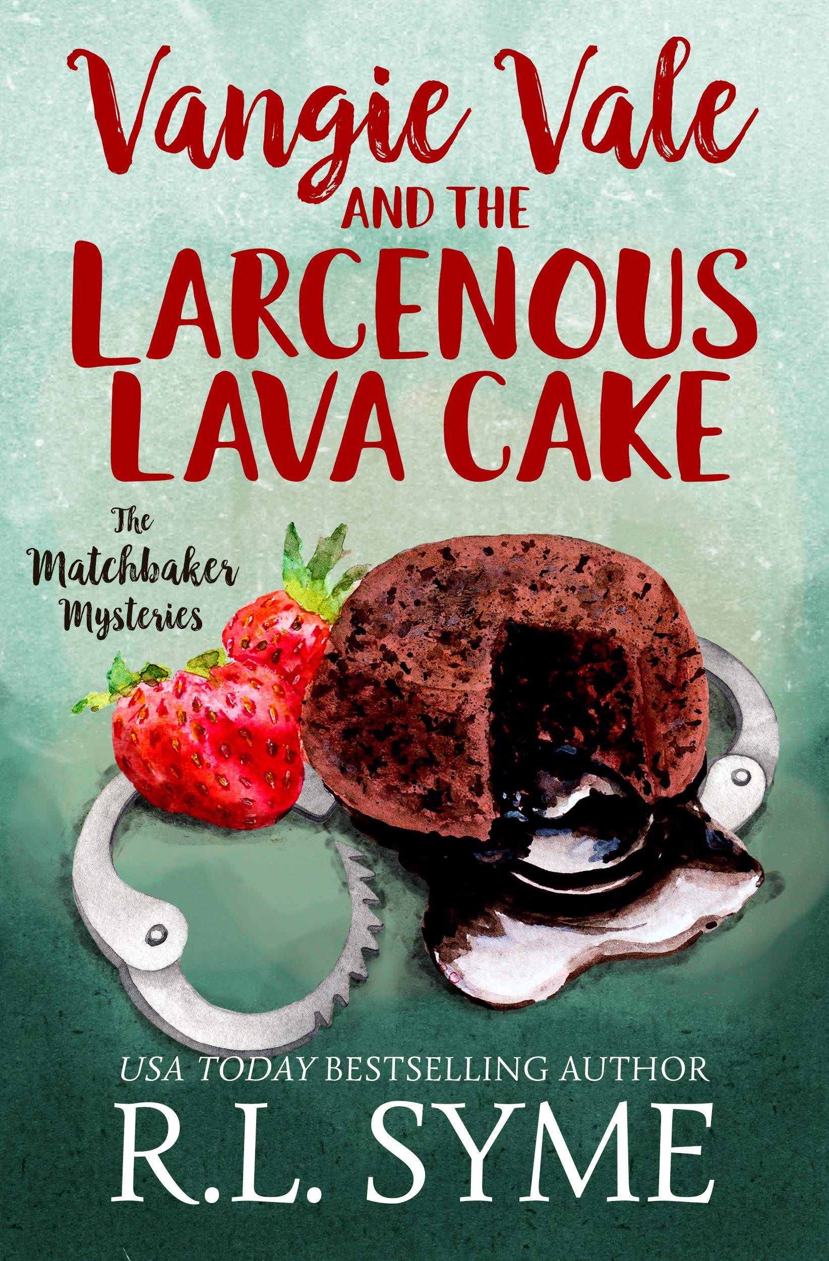 Vangie Vale and the Larcenous Lava Cake book cover