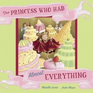 The Princess Who Had Almost Everything book cover