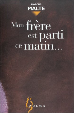 Mon frère est parti ce matin book cover