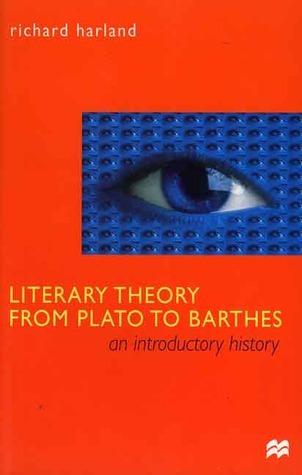 Literary Theory From Plato To Barthes book cover