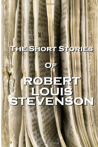 The Short Stories Of Robert Louis Stevenson book cover