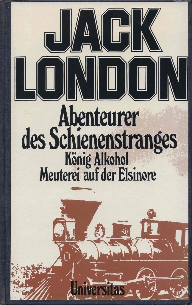 Abenteurer des Schienenstranges. König Alkohol. Meuterei auf der Elsinore book cover
