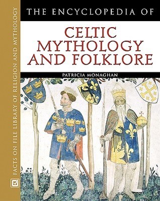 The Encyclopedia of Celtic Mythology and Folklore book cover