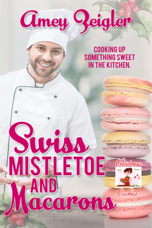 Swiss Mistletoe and Macarons book cover