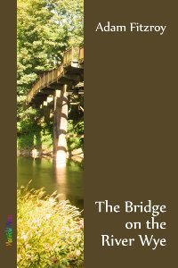 The Bridge on the River Wye book cover