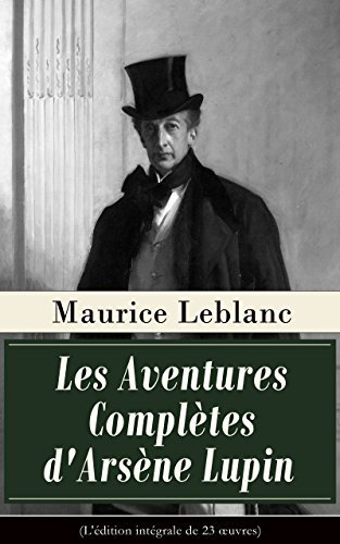 Arsène Lupin - Complète ( ou l'Intégrale ) book cover