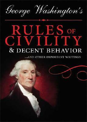 George Washington's Rules of Civility and Decent Behavior book cover