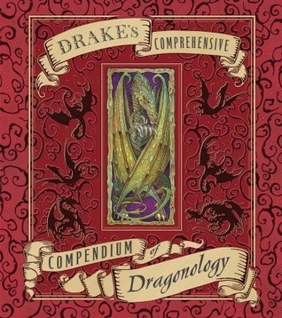 Drake's Comprehensive Compendium of Dragonology book cover
