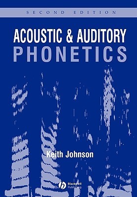 Acoustic and Auditory Phonetics book cover