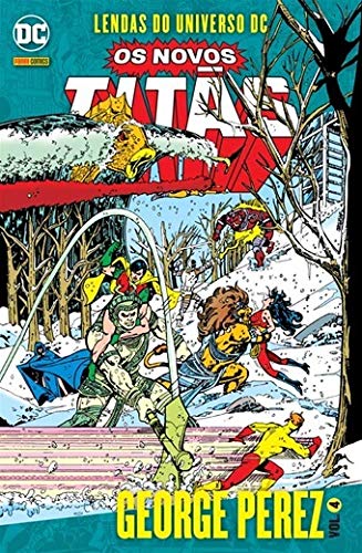 Lendas Do Universo Dc. Os Novos Titas Vol. 04 book cover