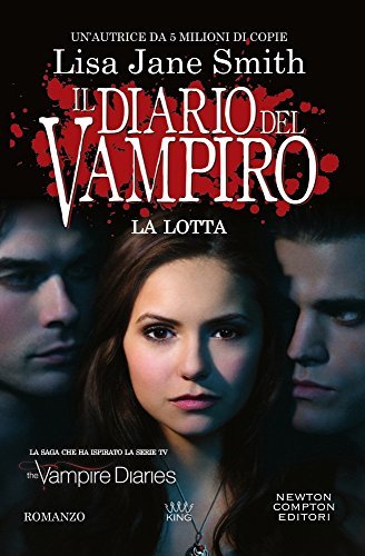 La lotta. Il diario del vampiro book cover