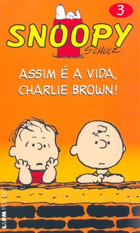 Assim É A Vida, Charlie Brown book cover