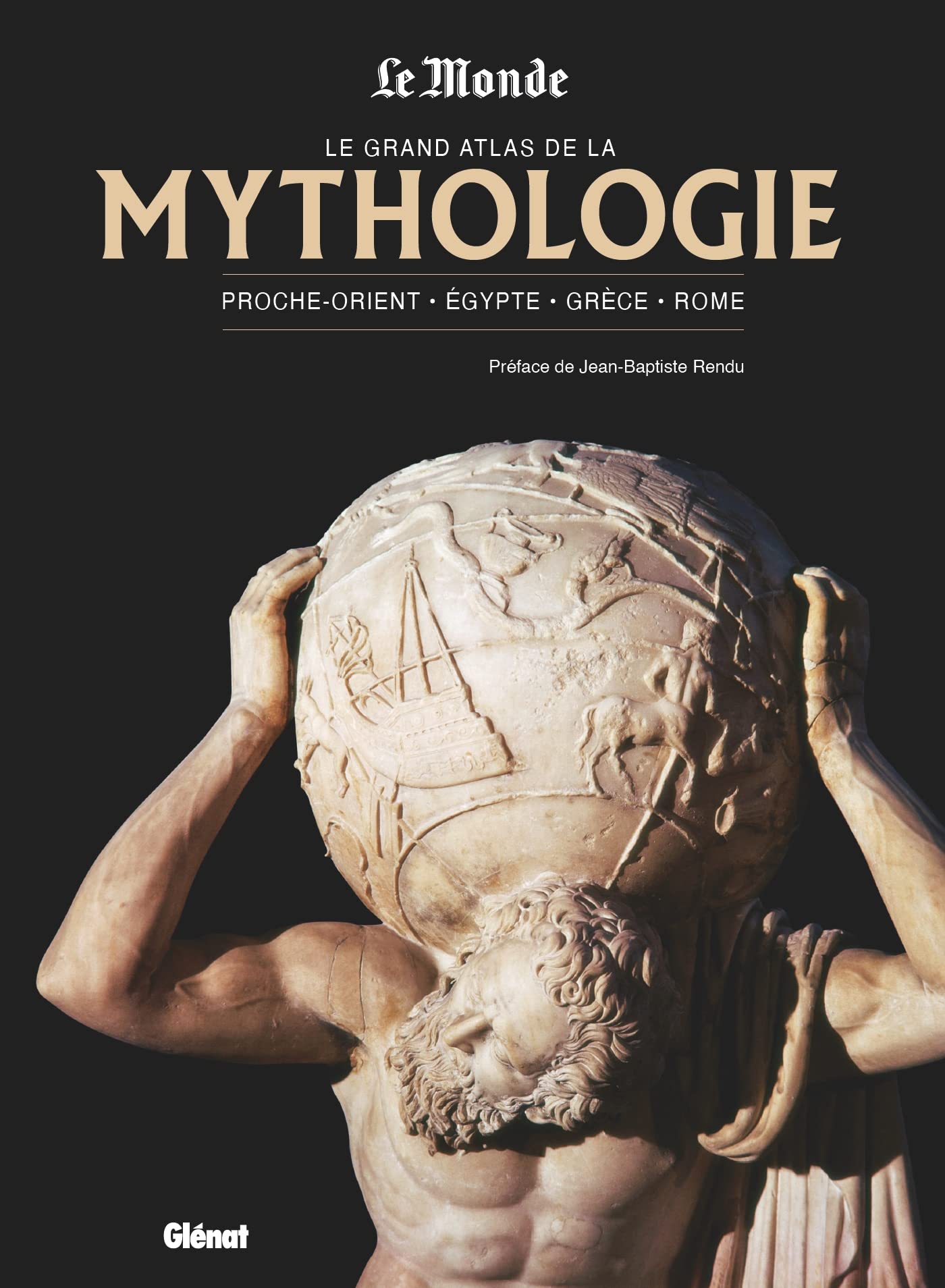 Le grand atlas de la mythologie book cover