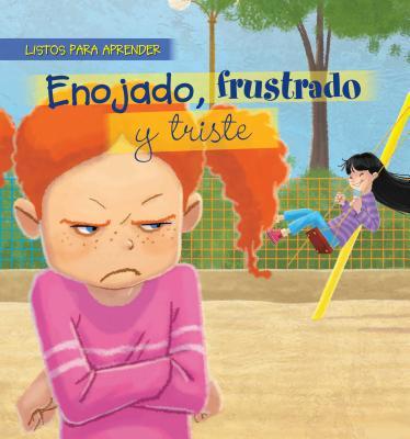 Mad, Frustrated, and Sad book cover