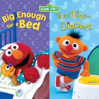 Big Enough for a Bed and Too Big for Diapers (2 titles in 1) book cover