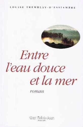 ENTRE L'EAU DOUCE ET LA MER book cover