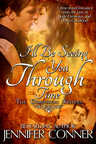 I'll Be Seeing You Through Time book cover