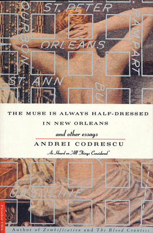 The Muse Is Always Half-Dressed in New Orleans and Other Essays book cover