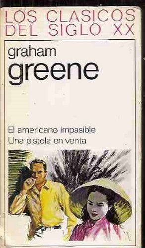 El americano impasible ; Una pistola en venta book cover