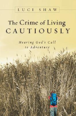 The Crime of Living Cautiously book cover