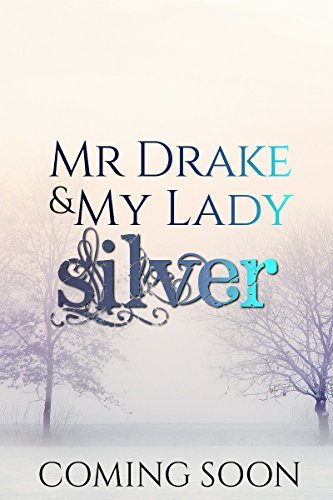 Mr Drake and My Lady Silver book cover