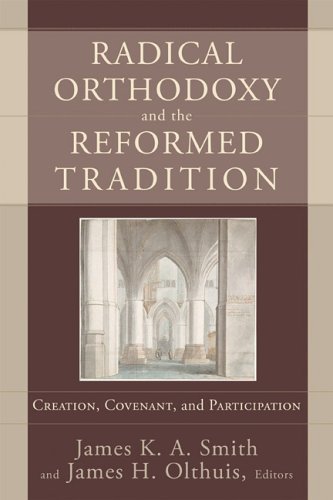 Radical Orthodoxy and the Reformed Tradition book cover