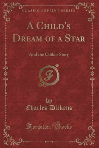 A Child's Dream of a Star / The Child's Story book cover