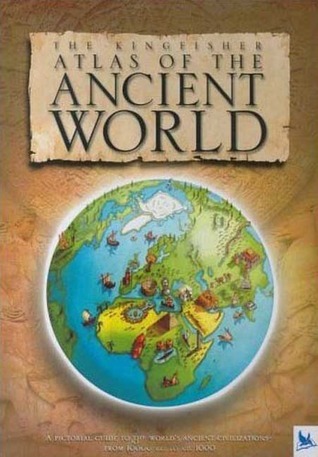 The Kingfisher Atlas of the Ancient World book cover