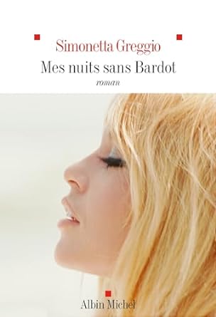 Mes nuits sans Bardot book cover