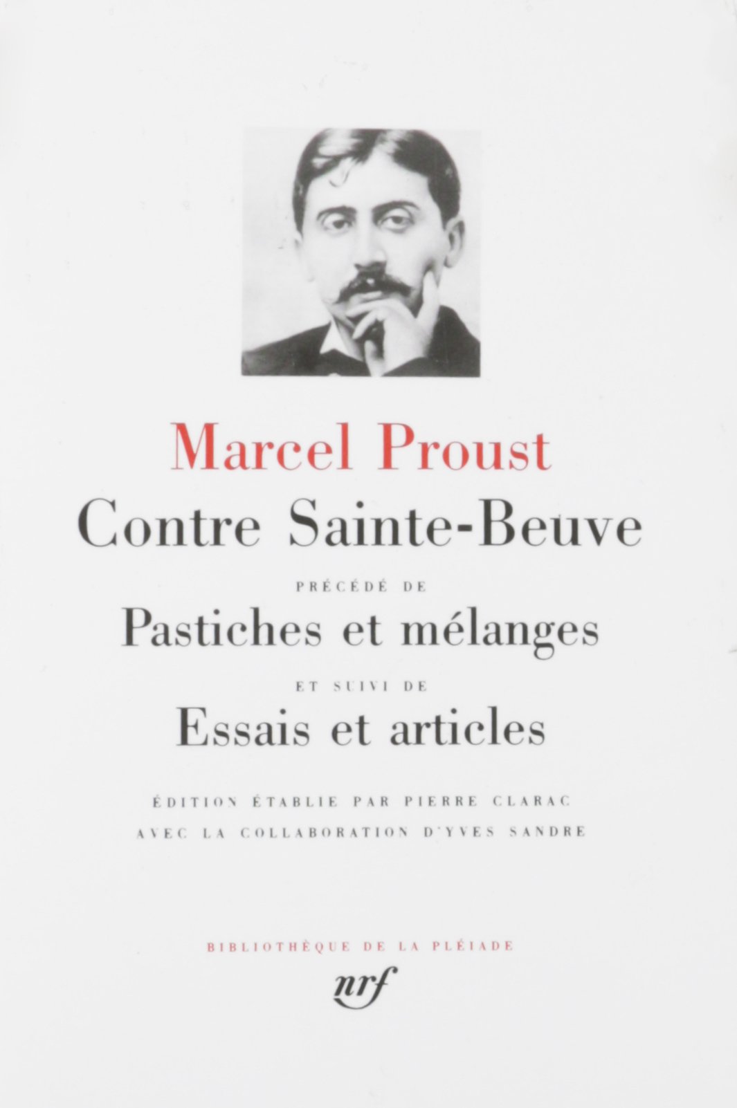 Contre Sainte-Beuve précédé de Pastiches et mélanges suivi de Essais et articles book cover