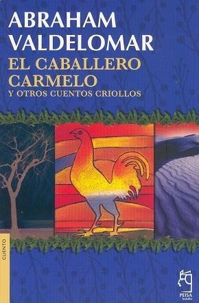 El caballero Carmelo y otros cuentos criollos book cover