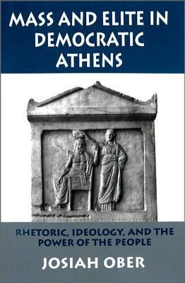 Mass and Elite in Democratic Athens book cover