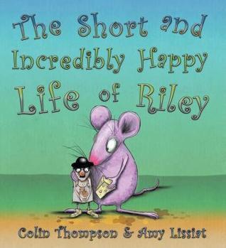 The Short and Incredibly Happy Life of Riley book cover