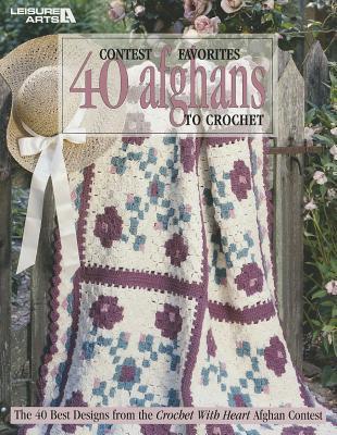 Contest Favorites 40 Afghans to Crochet book cover